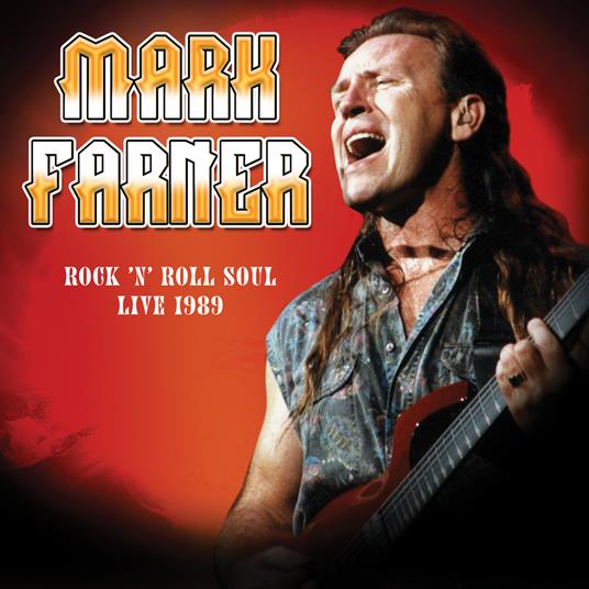 Rock N Roll Soul. Live, August 20, 1989 - Vinile LP di Mark Farner