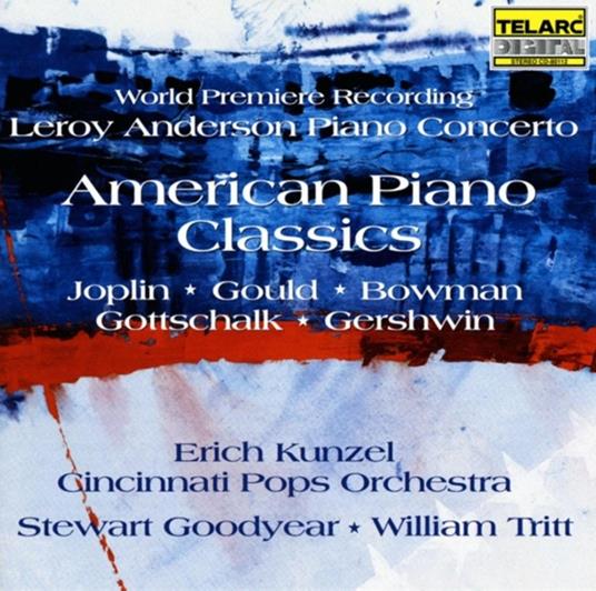 American Piano Classics - CD Audio di Erich Kunzel,Cincinnati Pops Orchestra