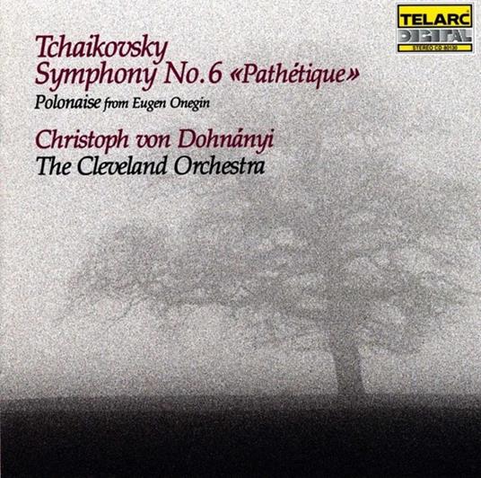 Sinfonia n.6 - CD Audio di Pyotr Ilyich Tchaikovsky,Christoph von Dohnanyi,Cleveland Orchestra