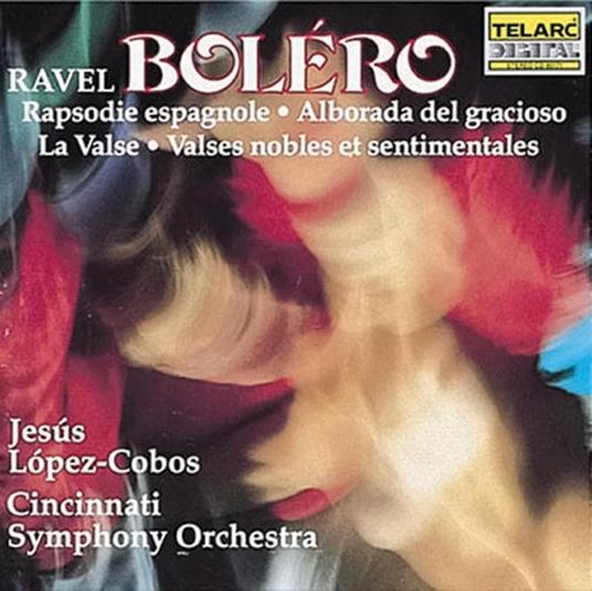 Bolero ed altri brani orchestrali - CD Audio di Maurice Ravel,Cincinnati Pops Orchestra,Jesus Lopez-Cobos
