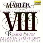 Sinfonia n.8 - CD Audio di Gustav Mahler,Robert Shaw,Atlanta Symphony Orchestra