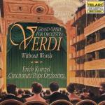 Verdi senza parole - CD Audio di Giuseppe Verdi,Erich Kunzel,Cincinnati Pops Orchestra