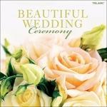 Beautiful Wedding. Ceremony - CD Audio