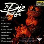 To Diz with Love - CD Audio di Dizzy Gillespie