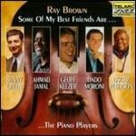 Some of my Best Friends are...the Piano Players - CD Audio di Ray Brown