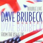 Double Live from the US and UK - CD Audio di Dave Brubeck