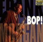 Bop - CD Audio di Frank Morgan