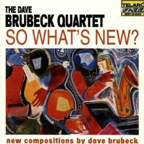 So What's New - CD Audio di Dave Brubeck