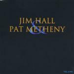 Jim Hall & Pat Metheny - CD Audio di Pat Metheny,Jim Hall