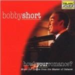How's Your Romance? - CD Audio di Bobby Short