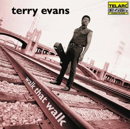 Walk that Walk - CD Audio di Terry Evans