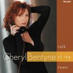 Talk of the Town - CD Audio di Cheryl Bentyne