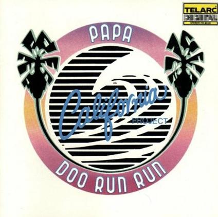 California Project - CD Audio di Papa Doo Run Run