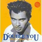 We All Need Love - CD Audio di Double You