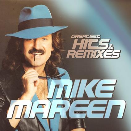 Greatest Hits & Remixes - CD Audio di Mike Mareen