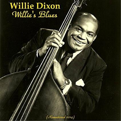 Willie's Blues - CD Audio di Willie Dixon