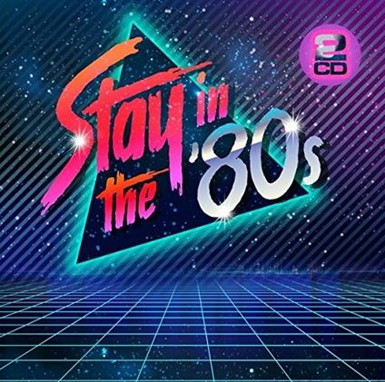 Stay in the 80s - CD Audio