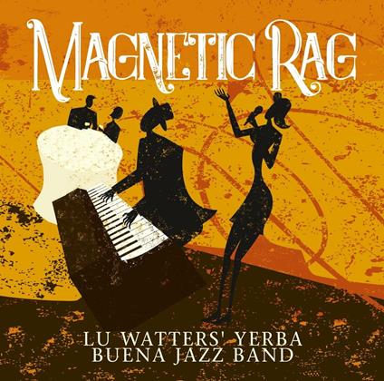 Magnetic Rag - CD Audio di Lu Watters