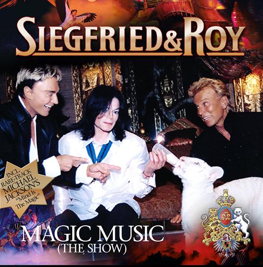 Magic Music - CD Audio di Siegfried & Roy
