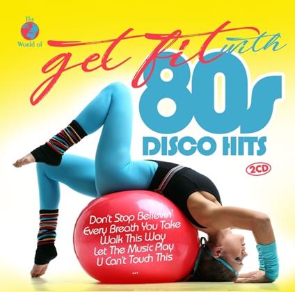 Get Fit with 80s Disco... - CD Audio