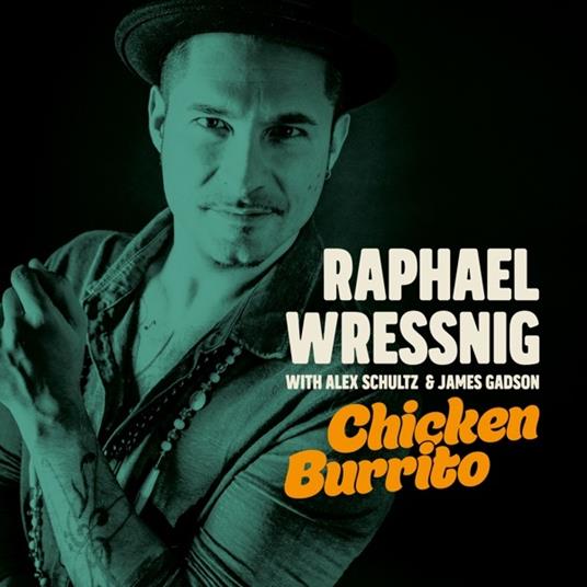 Chicken Burrito - Vinile LP di Raphael Wressnig
