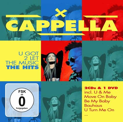 U Got To Let The Music. The Hits - CD Audio di Cappella