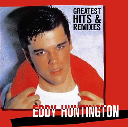 CD Greatest Hits & Remixes Eddy Huntington