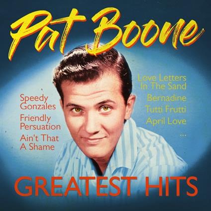 Greatest Hits - CD Audio di Pat Boone