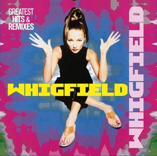 Greatest Hits & Remixes - CD Audio di Whigfield
