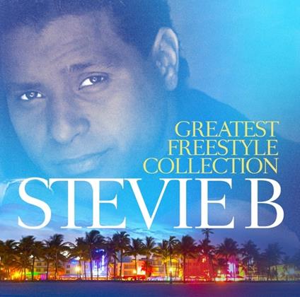 Greatest Freestyle... - CD Audio di Stevie B