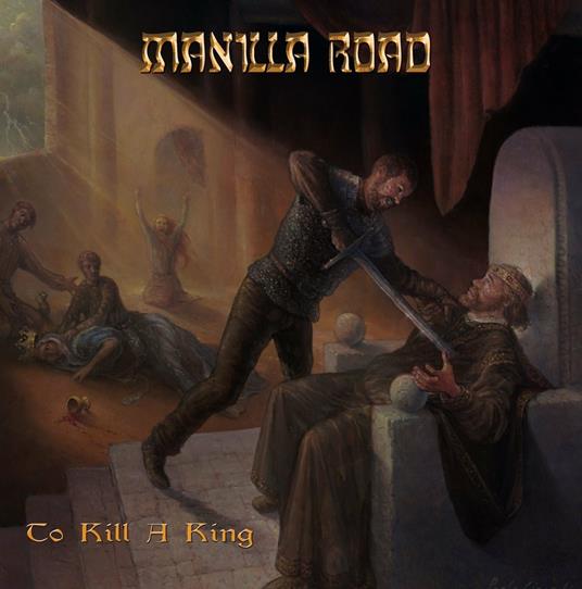 To Kill a King (Box Set Limited Edition) - CD Audio di Manilla Road