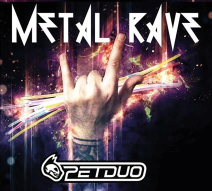 Metal Rave (Digipack) - CD Audio di Petduo