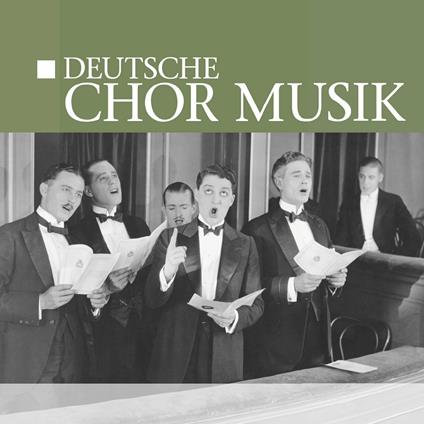 Deutsche Chor Musik - CD Audio