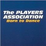 Born to Dance - CD Audio di Players Association