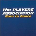 Born to Dance - CD Audio di Players Association