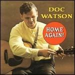 Home Again! - CD Audio di Doc Watson