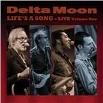 Life's a Song. Live - CD Audio di Delta Moon