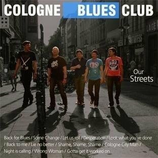 Our Streets - CD Audio di Cologne Blues Club