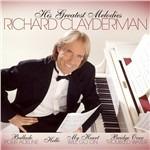 His Greatest Melodies - CD Audio di Richard Clayderman