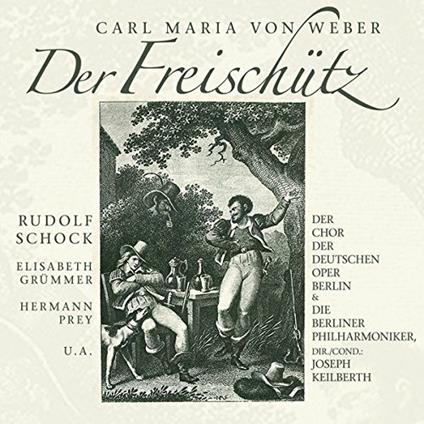 Der Freischütz - CD Audio di Carl Maria Von Weber