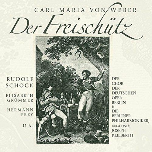 Der Freischütz - CD Audio di Carl Maria Von Weber