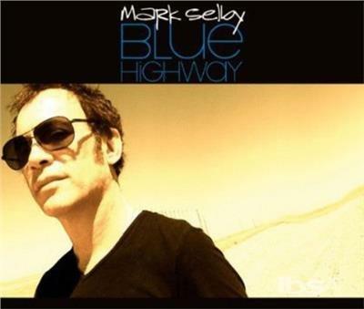 Blue Highway - CD Audio di Mark Selby