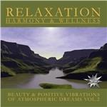 Relaxation, Harmony & Wellness. Atmospheric Dreams vol.2 - CD Audio