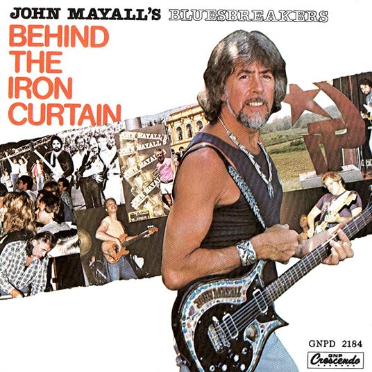 Behind The Iron Curtain - Vinile LP di John Mayall & the Bluesbreakers