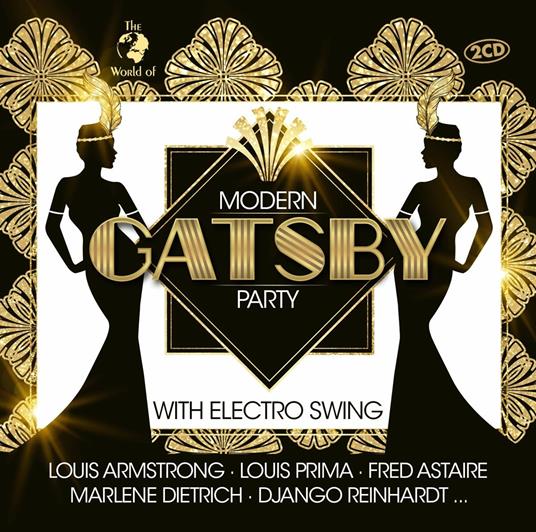 Modern Gatsby Party (With Electro Swing) - CD Audio