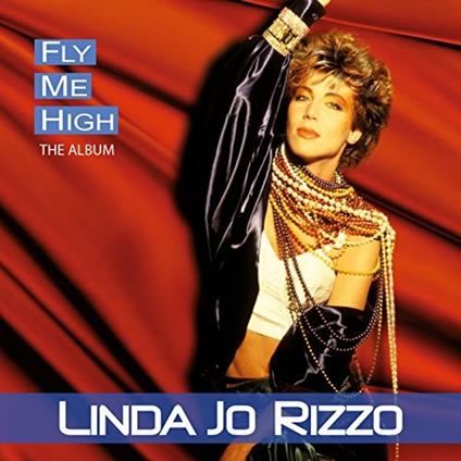 Fly Me High - CD Audio di Linda Jo Rizzo