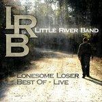 Lonesome Loser - Vinile LP di Little River Band