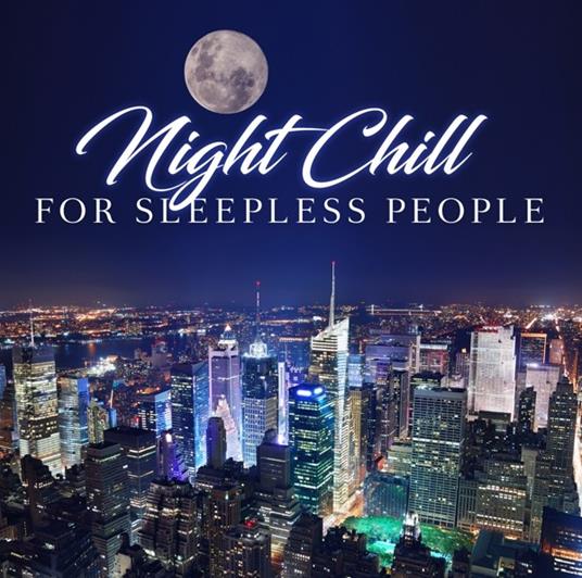 Night Chill for The - CD Audio