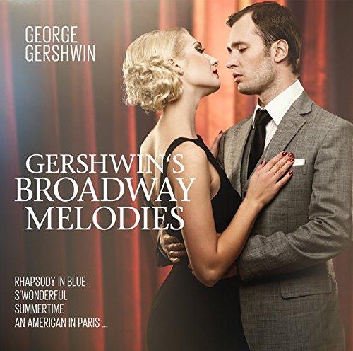 Gershwin Plays Gershwin Broadway Classics - CD Audio di George Gershwin