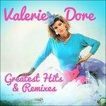Greatest Hits & Remixes - CD Audio di Valerie Dore